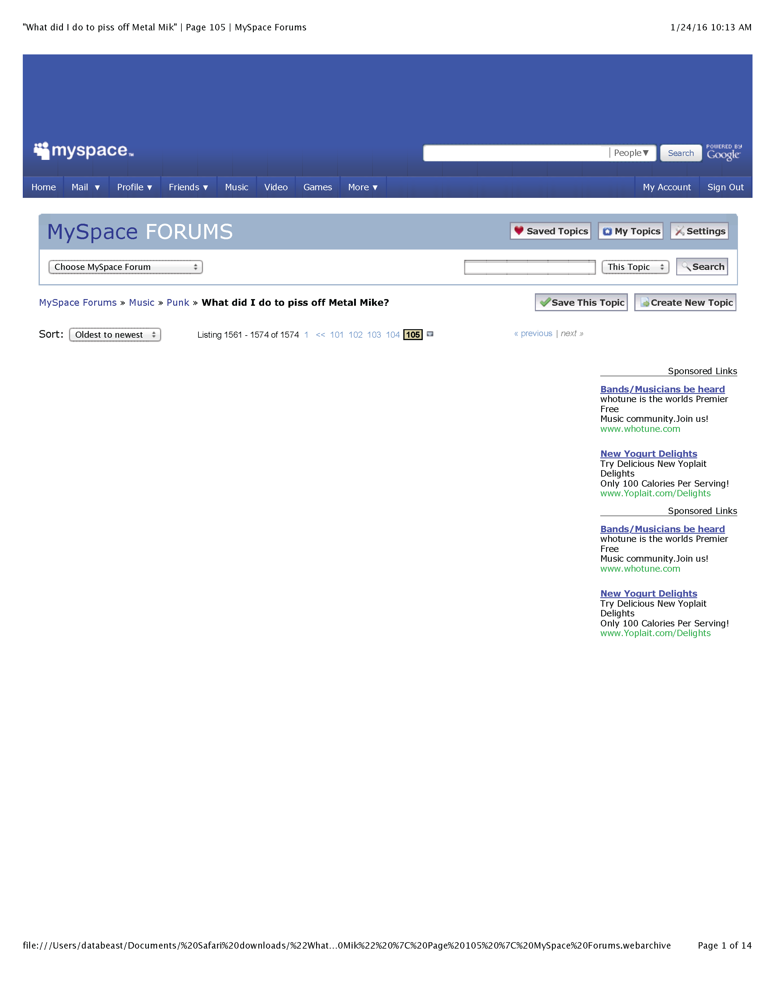 ./PROFESSIONAL HACKER-TYPE DUDE - 1 - 'What did I do to piss off Metal Mike' - Page 105 - MySpace Forums_Page_01.png